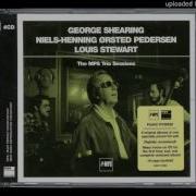 Don T Get Around Much Anymore With Niels Henning Ørsted Pedersen Louis Stewart George Shearing