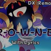 C R O W N E D With Lyrics