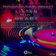 Listen To My Heart Dj Walkman Remix Techno Revivers Project Dj Walkman
