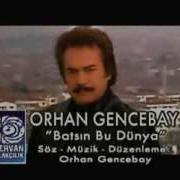 Orhan Gencebay Batsın Bu Dünya