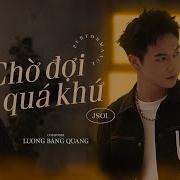 Jsol Chờ Đợi Quá Khứ