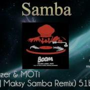 Major Lazer Moti Boom Dj Maksy Samba Remix