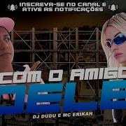 Dj Dudu Com O Amigo Dele
