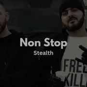 Stealth Non Stop