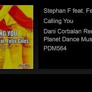 Stephan F Calling You Feat Felix Giles Dani Corbalan Remix