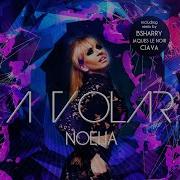 Noelia A Volar Alternative Edit Remix