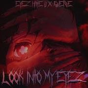 Eyes Hate U Look Into My Eyes Phonk Edit