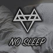 Neffex No Sleep