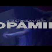 Dopamine Anez Doperman Frost