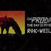 The Prodigy Rok Weiler