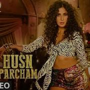 Zero Husn Parcham Lyrical Video Song Katrina Kaif Shahrukh Khan Dance