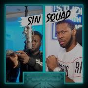 Sin Squad Ss X Fumez The Engineer Plugged In Pt 1