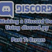 Making A Discord Bot Using Discord Py Part 7 Errors Frixoid