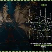 Dimitri Vegas Like Mike Vs Armin Van Buuren W W Repeat After Me