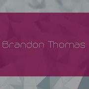 Brandon Thomas Different