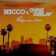 Remember Extended Mix Nicco Chris Deelay