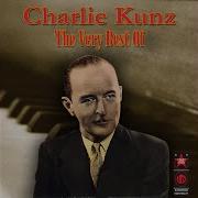 I Don T Want To Set The World On Fire Charlie Kunz