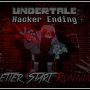 Undertale Hacker Ending Better Start Running Cover