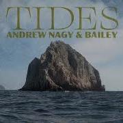 Andrew Nagy Bailey Tides