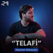 Neymət Mikayılov Telafi