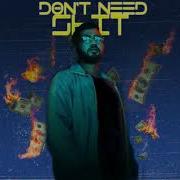 Don T Need Shit Axsh