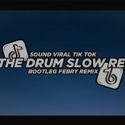 Dj The Drum Slow Bass