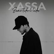 Xassa Beautiful Life