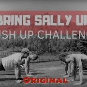 Bring Sally Up Push Up Challenge