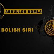 Abdulloh Domla Boy Bo Lish Siri