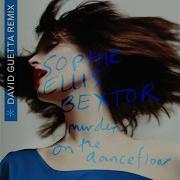 Murder On The Dance Floor David Guetta Extended Remix