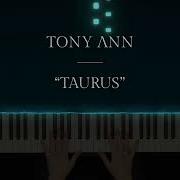 Taurus The Tenacious Official Piano Tutorial Tony Ann