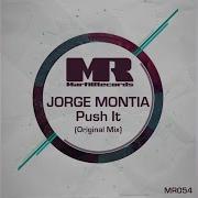 Push It Jorge Montia