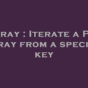 Array Iterate A Php Array From A Specific Key Hey Delphi