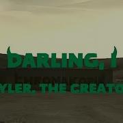 Tyler The Creator Darling I