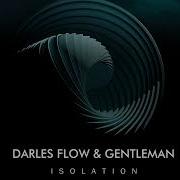 Daries Flow Gentleman Isolation Original Mix