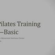 Basic Pilates Introduction To The One Hundred