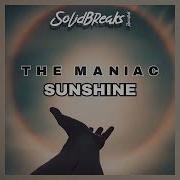 The Maniac Sunshine