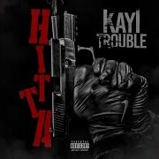 Kay I Trouble Hitta