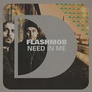 Need In Me Edit Flashmob