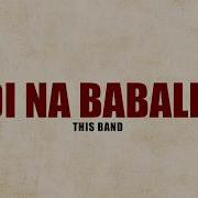 This Band Di Na Babalik Lyrics Lyrics Sonics