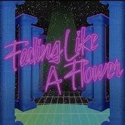 Galantis X Roxette Fading Like A Flower Remix