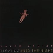 Floating Julee Cruise