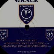 Grace Not Over Yet Dancing Divaz Rhythm Mix
