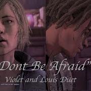 Don T Be Afraid Violet