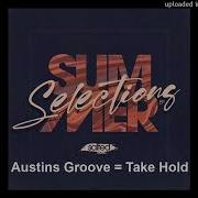 Take Hold Austins Groove