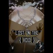 Lost In The Void No More Underground