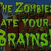 The Zombies Are Your Brains 1