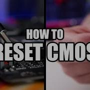 How To Reset Cmos