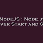 Nodejs Node Js Server Start And Stop Hey Delphi