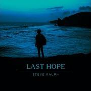 Last Hope Over Slowed Reverb Steve Ralph